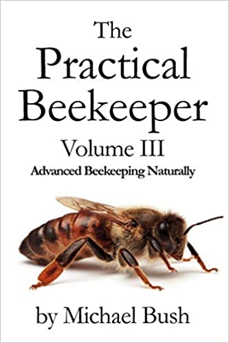 Book Cover: The Practical Beekeeper Volume III Advanced