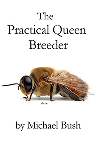 Book Cover: The Practical Queen Breeder: Beekeeping Naturally